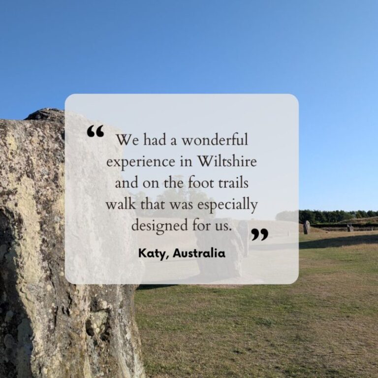 Guest testimonial:We had a wonderful experience in Wiltshire and on the foot trails walk that was especially designed for us.