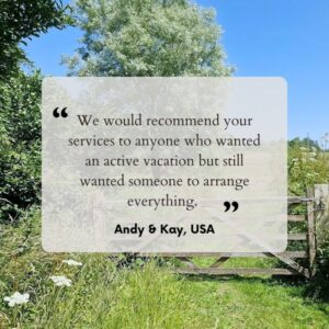 Guest testimonial: We would recommend your services to anyone who wanted an active vacation but still wanted someone to arrange everything.